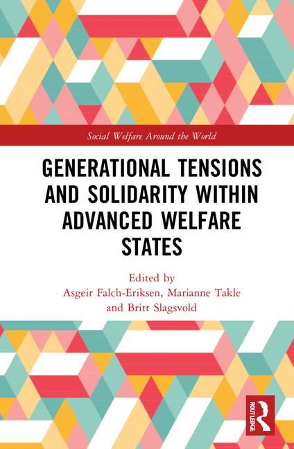 Knjiga Generational Tensions and Solidarity Within Advanced Welfare States Asgeir Falch-Eriksen