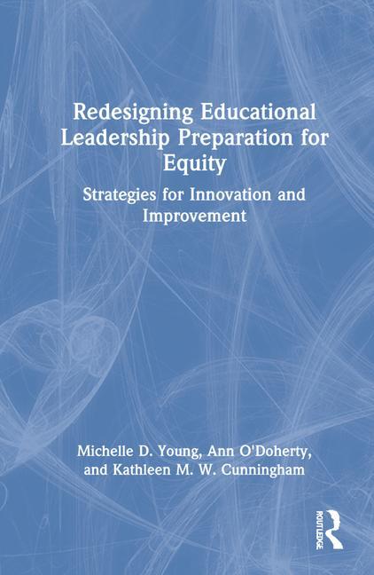 Kniha Redesigning Educational Leadership Preparation for Equity Michelle D. Young