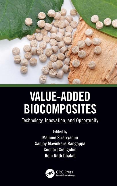 Knjiga Value-Added Biocomposites Malinee Sriariyanun