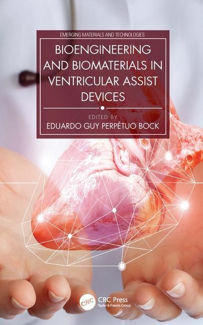 Carte Bioengineering and Biomaterials in Ventricular Assist Devices 
