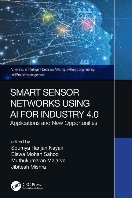 Buch Smart Sensor Networks Using AI for Industry 4.0 Soumya Ranjan Nayak