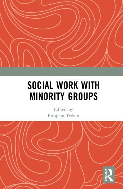 Kniha Social Work with Minority Groups Prospera Tedam