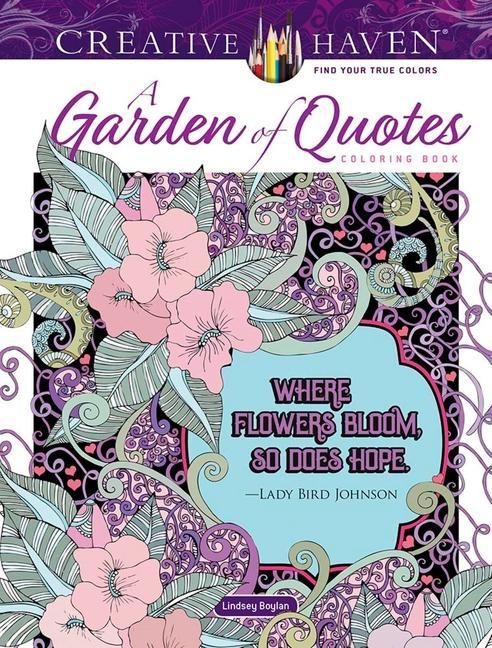 Kniha Creative Haven A Garden of Quotes Coloring Book LINDSEY BOYLAN