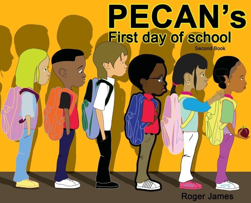 Kniha Pecan's First Day of School Roger James