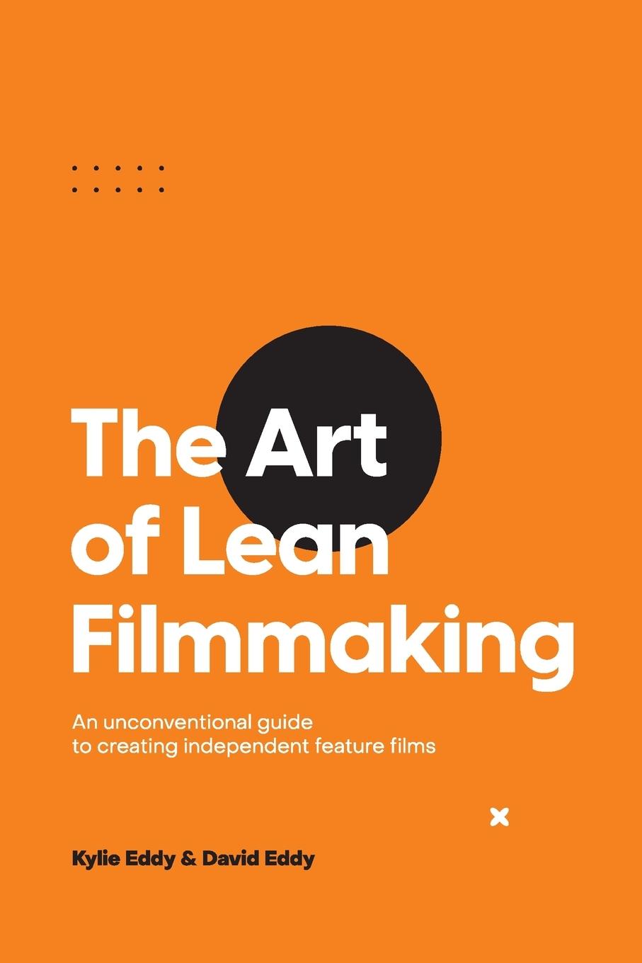 Könyv Art of Lean Filmmaking David Eddy
