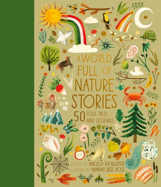 Carte A World Full of Nature Stories: 50 Folk Tales and Legends Hannah Bess Ross