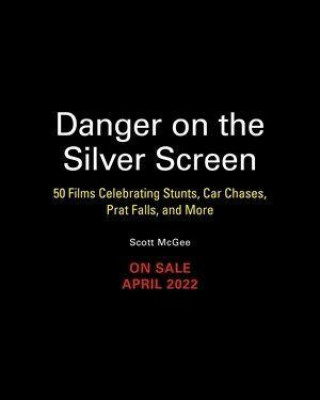 Knjiga Danger on the Silver Screen Scott McGee