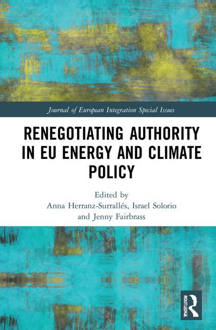 Buch Renegotiating Authority in EU Energy and Climate Policy Anna Herranz-Surralles