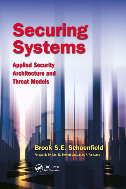 Knjiga Securing Systems Brook S. E. Schoenfield