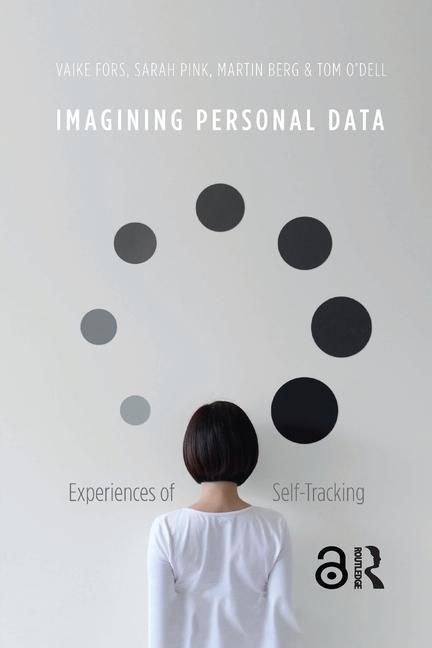 Knjiga Imagining Personal Data Sarah Pink