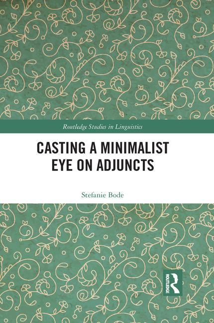 Knjiga Casting a Minimalist Eye on Adjuncts Stefanie Bode