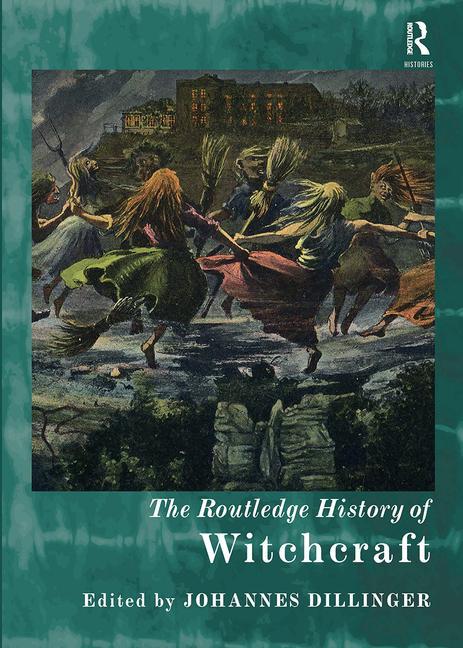 Könyv Routledge History of Witchcraft 