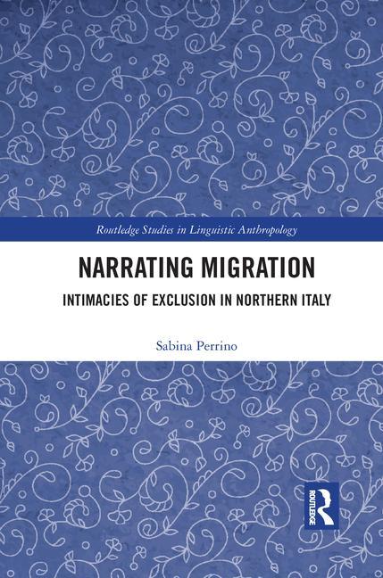Knjiga Narrating Migration Sabina Perrino