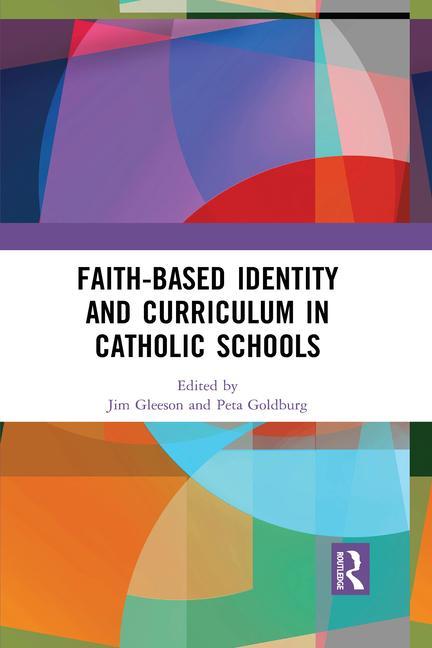 Carte Faith-based Identity and Curriculum in Catholic Schools 