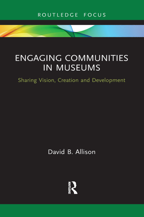 Boek Engaging Communities in Museums David Allison