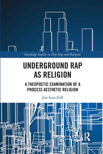 Buch Underground Rap as Religion Jon Ivan Gill