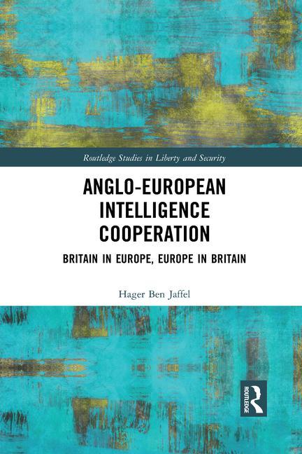 Knjiga Anglo-European Intelligence Cooperation Hager Ben Jaffel