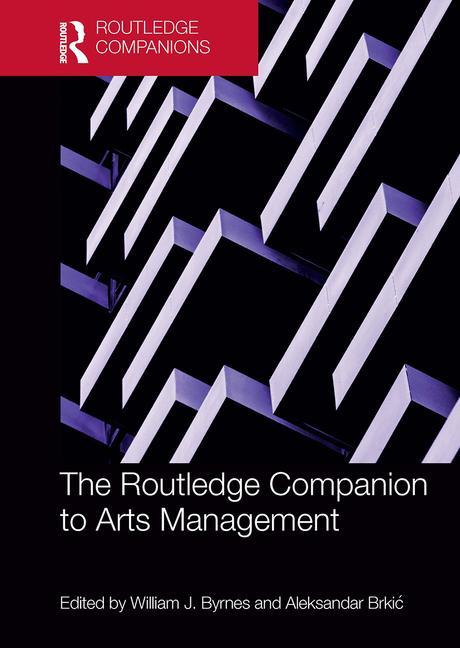 Könyv Routledge Companion to Arts Management 