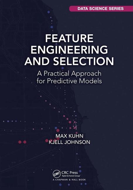Könyv Feature Engineering and Selection Kjell Johnson
