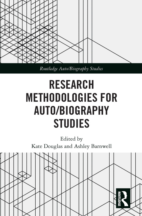 Boek Research Methodologies for Auto/biography Studies Kate Douglas