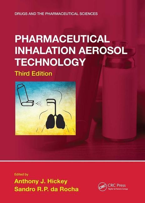 Knjiga Pharmaceutical Inhalation Aerosol Technology, Third Edition 