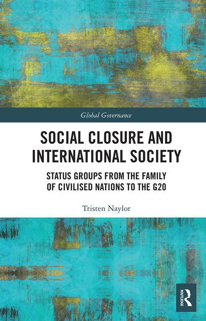 Buch Social Closure and International Society Tristen Naylor