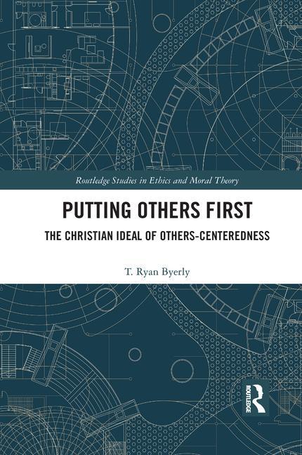 Boek Putting Others First T. Ryan Byerly
