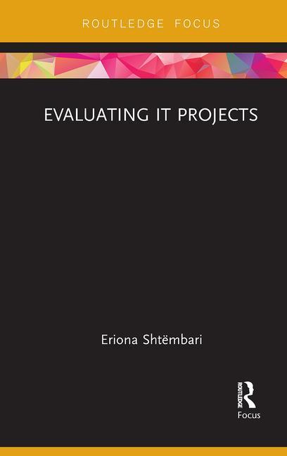 Knjiga Evaluating IT Projects Eriona Shtëmbari