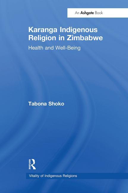 Knjiga Karanga Indigenous Religion in Zimbabwe Tabona Shoko