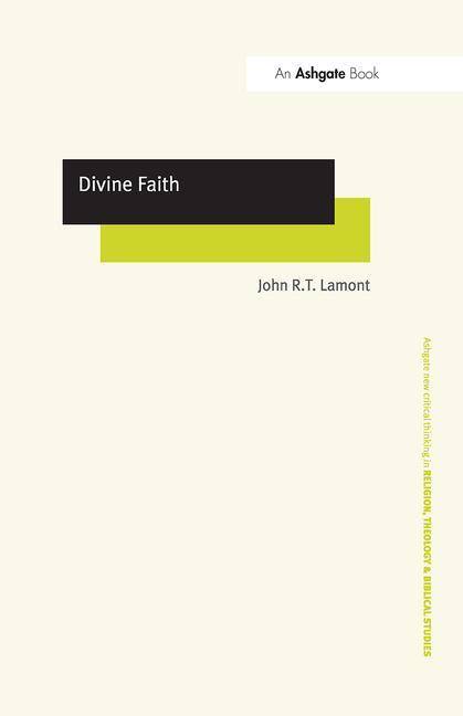 Knjiga Divine Faith John R. T. Lamont