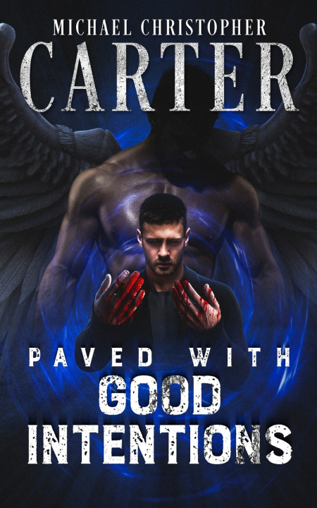 Knjiga Paved With Good Intentions Michael Christopher Carter