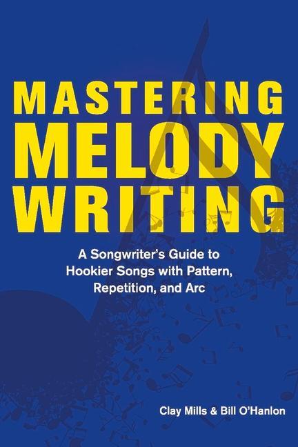 Carte Mastering Melody Writing Bill O'Hanlon