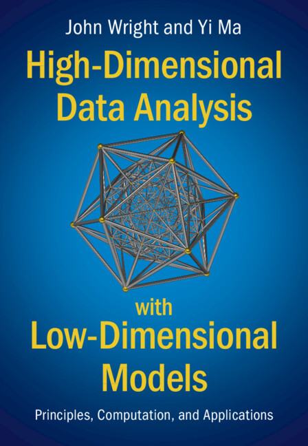 Книга High-Dimensional Data Analysis with Low-Dimensional Models Yi Ma