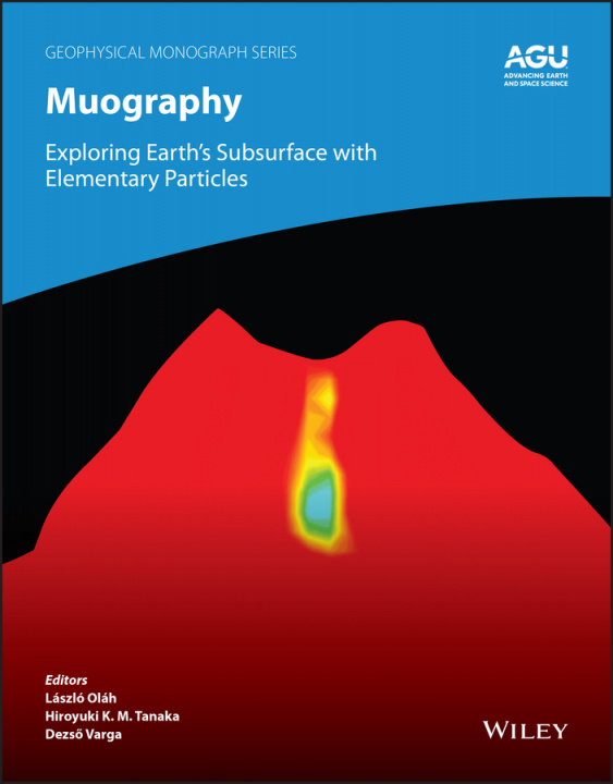 Buch Muography - Exploring Earth's Subsurface with Elementary Particles Laszlo Olah