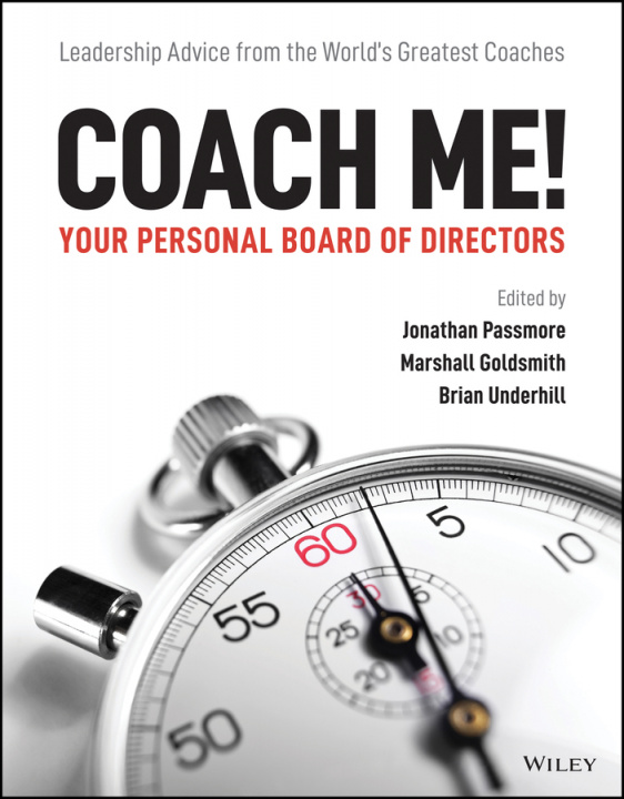 Kniha Coach Me! Your Personal Board of Directors - Leadership advice from the world's greatest coaches Jonathan Passmore