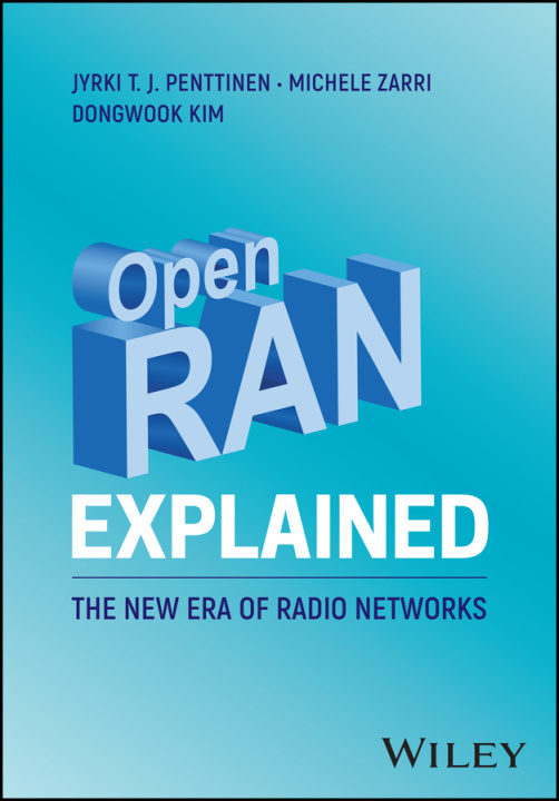 Knjiga Open RAN Explained: The New Era of Radio Networks Jyrki T. J. Penttinen