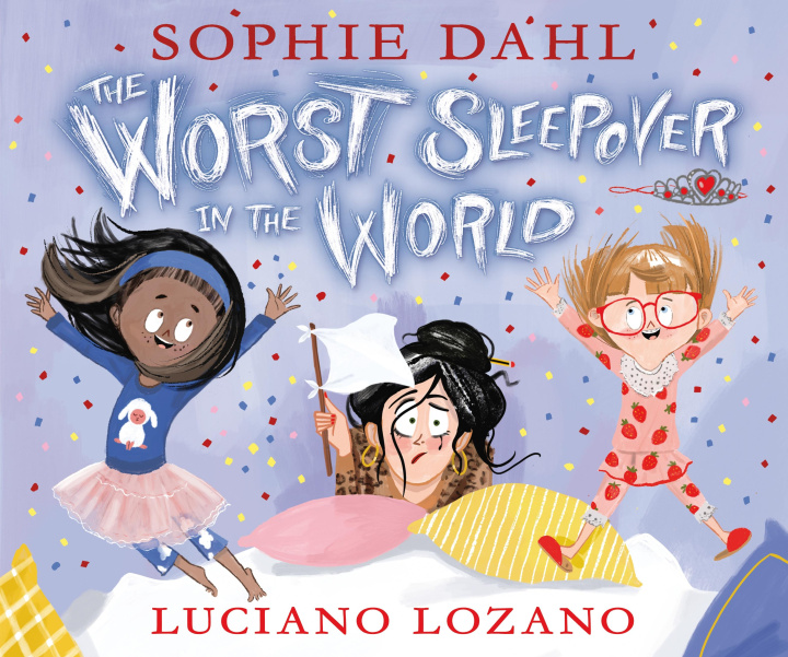 Книга Worst Sleepover in the World Sophie Dahl