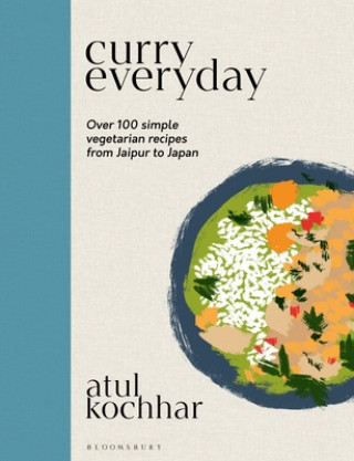 Knjiga Curry Everyday Atul Kochhar