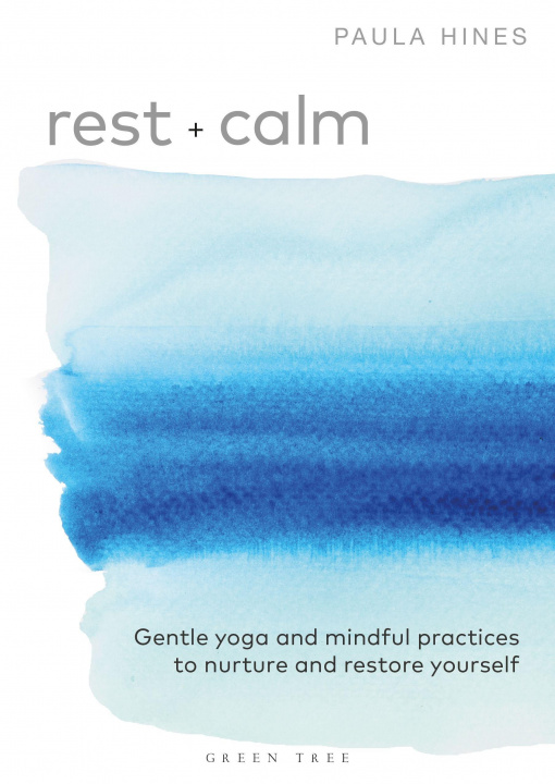 Kniha Rest + Calm HINES PAULA