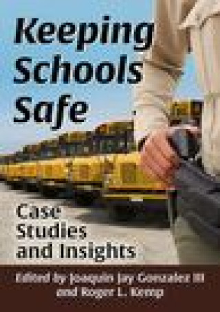 Livro Keeping Schools Safe Joaquin Jay Gonzalez