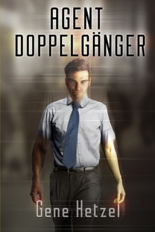 Knjiga Agent Doppelganger Hetzel Gene Hetzel