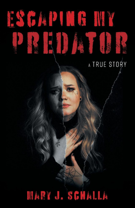 Buch Escaping My Predator Mary J. Schalla