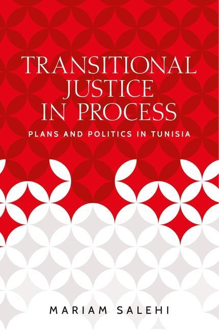 Книга Transitional Justice in Process Mariam Salehi