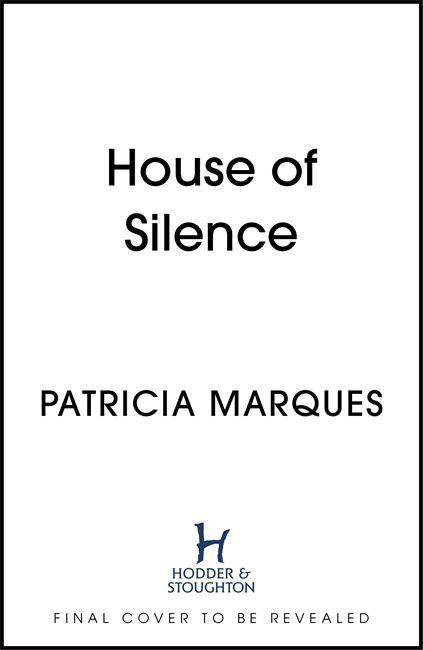 Knjiga House of Silence Patricia Marques