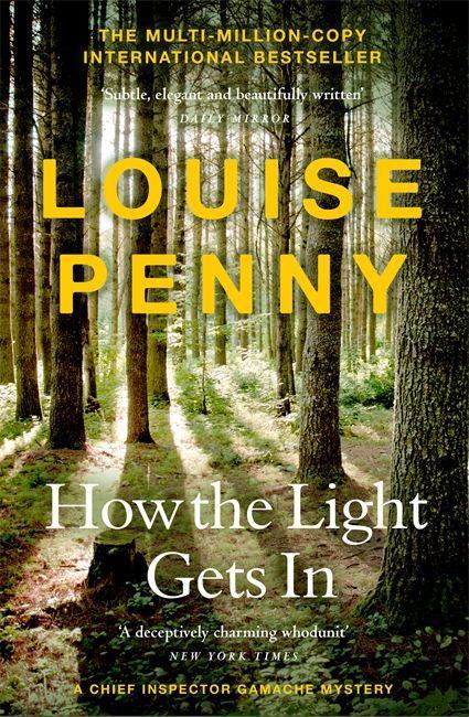 Carte How The Light Gets In LOUISE PENNY