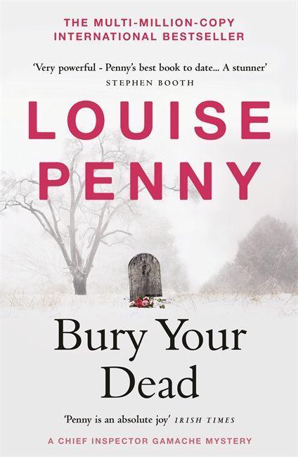 Könyv Bury Your Dead LOUISE PENNY