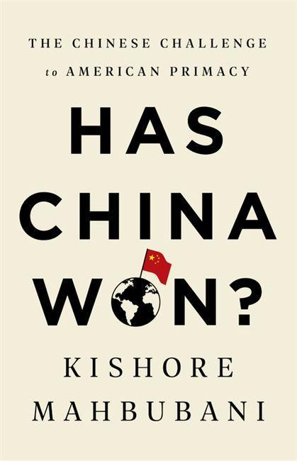 Book Has China Won? Kishore Mahbubani
