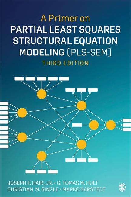 Könyv Primer on Partial Least Squares Structural Equation Modeling (PLS-SEM) Jr. Joseph F. Hair