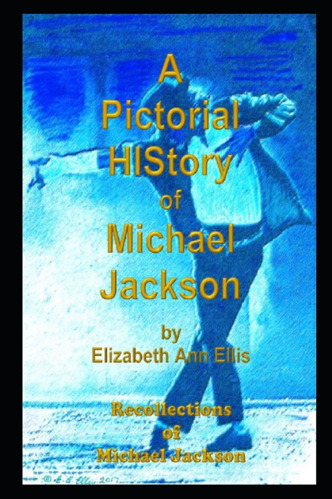 Buch Pictorial HIStory of Michael Jackson Elizabeth Ann Ellis