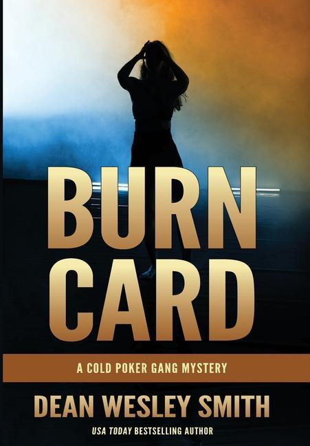Knjiga Burn Card Dean Wesley Smith